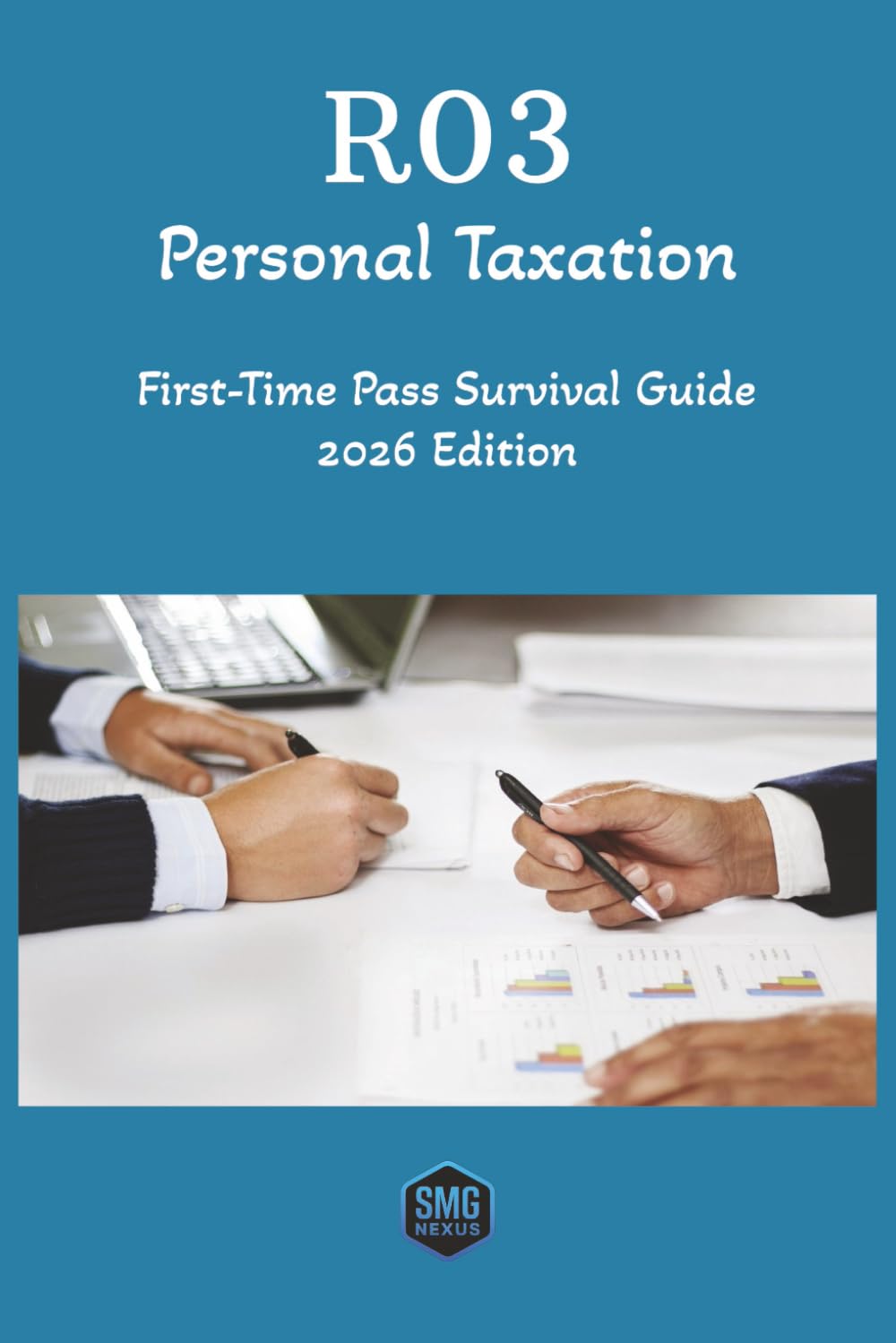 R03 Personal Taxation: First-Time Pass Survival Guide (2026 Edition) (SMG Nexus - CII R0 First-Time Pass Survival Guides)