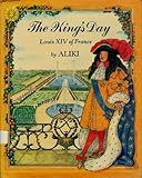The King's Day: Louis XIV of France