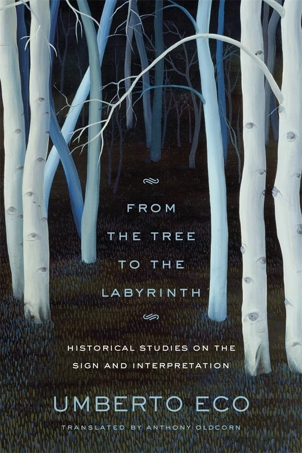 From the Tree to the Labyrinth: Historical Studies on the Sign and Interpretation      Hardcover – Illustrated, February 24, 2014