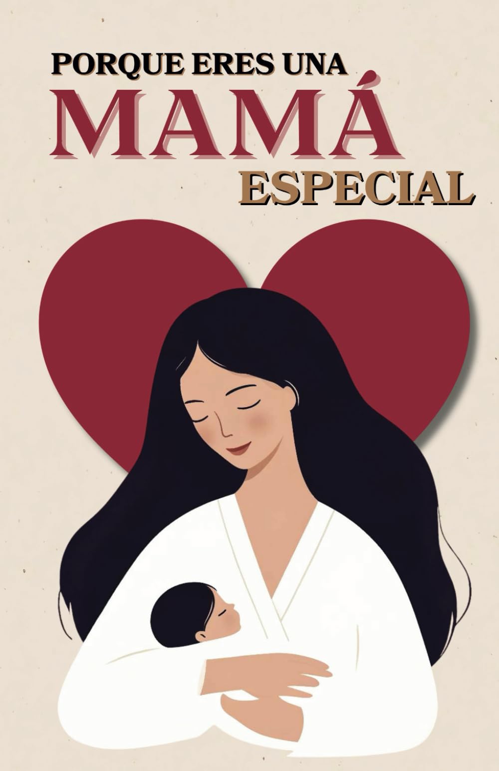 Porque eres una mamá especial