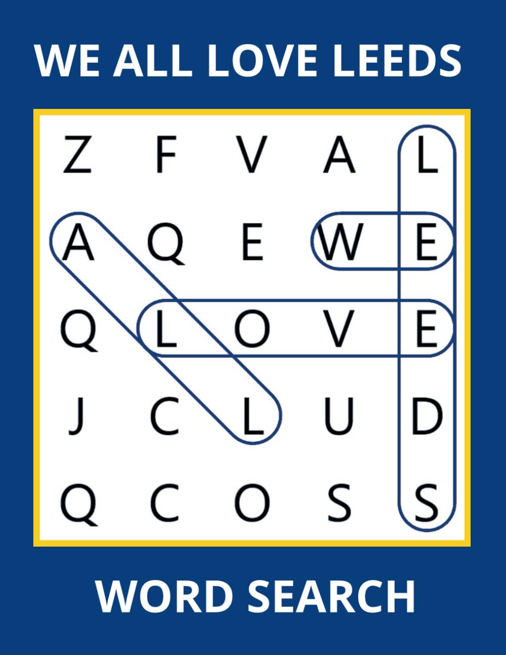 Leeds Word Search: Puzzles, Facts and Quotes Fans of the Mighty Whites Will Love