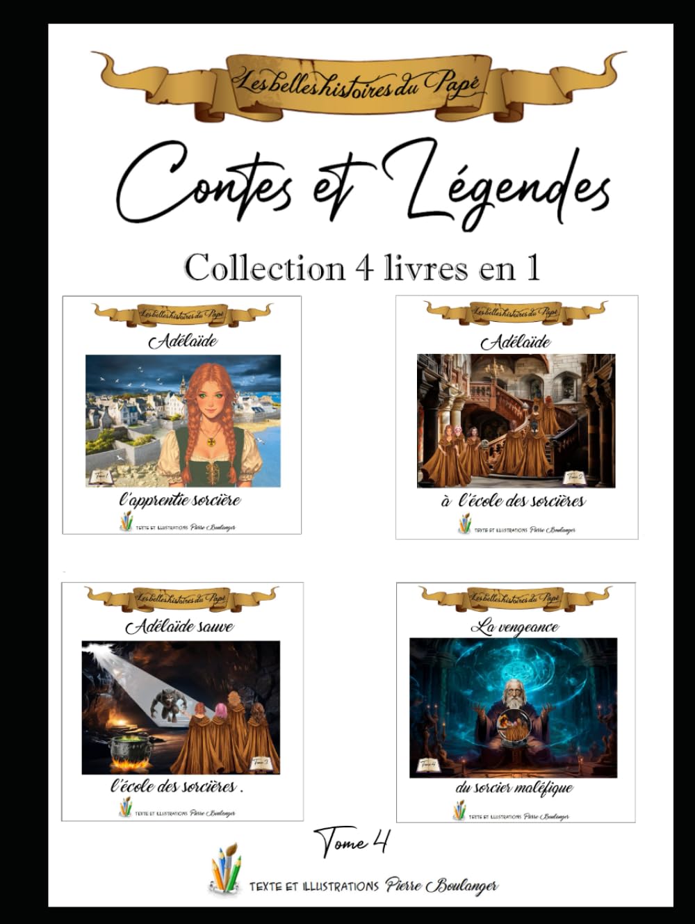 l'intégrale des histoires de Adélaïde, l'apprentie sorcière (Contes et légendes 4 livres en 1)