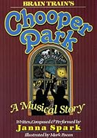 Brain's Train "Chooper Park" A Musical History 0876281838 Book Cover