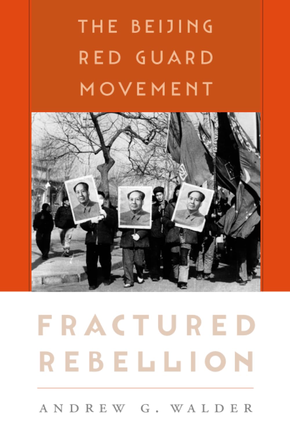 Fractured Rebellion by Andrew G. Walder - 9780674064133