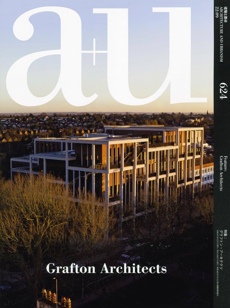 a+u 22:09, 624: Feature: Grafton Architects (624) (a+u