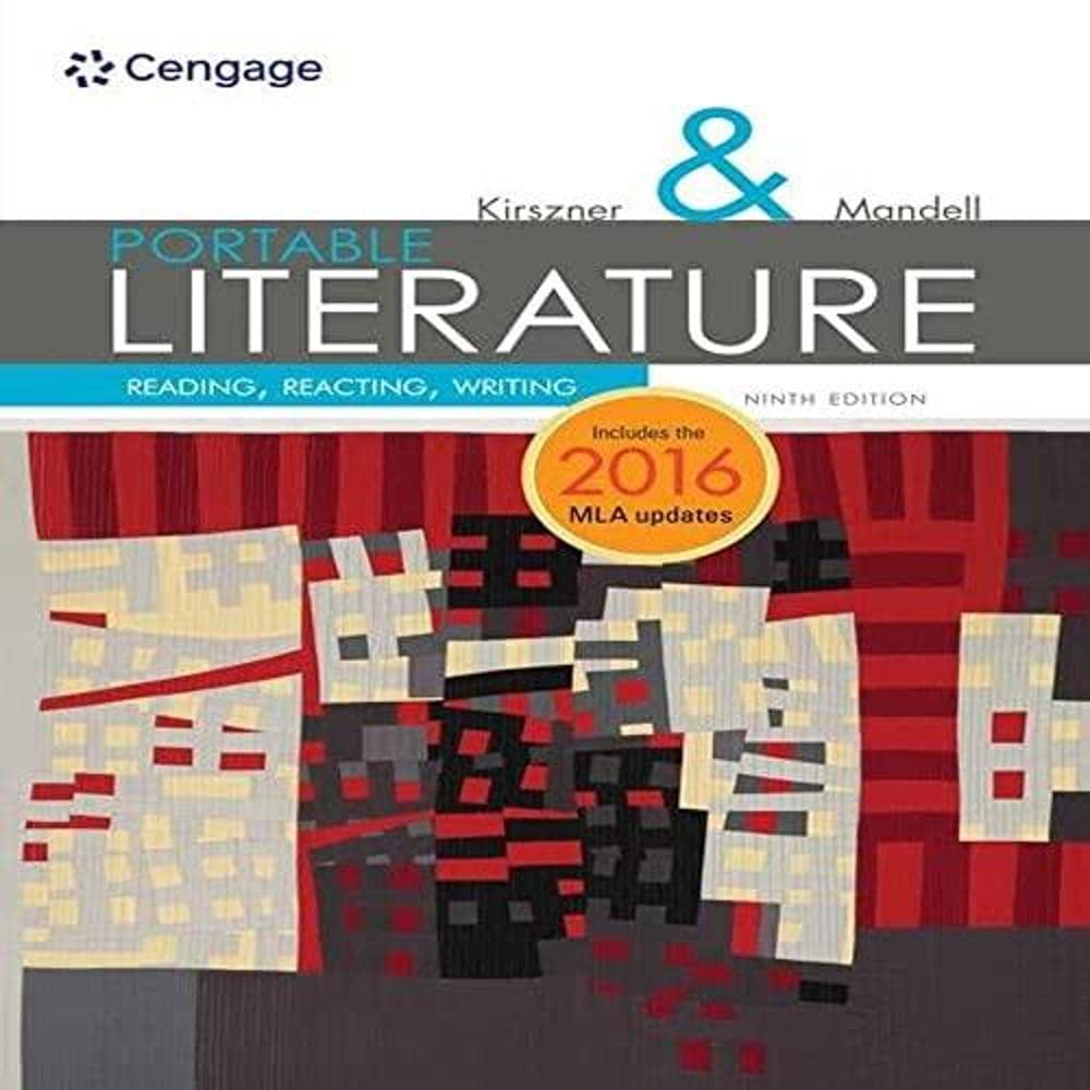PORTABLE Literature Reading, Reacting, Writing Kirszner, Laurie