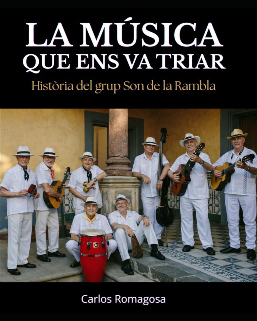 LA MÚSICA QUE ENS VA TRIAR: Història del grup Son de la Rambla