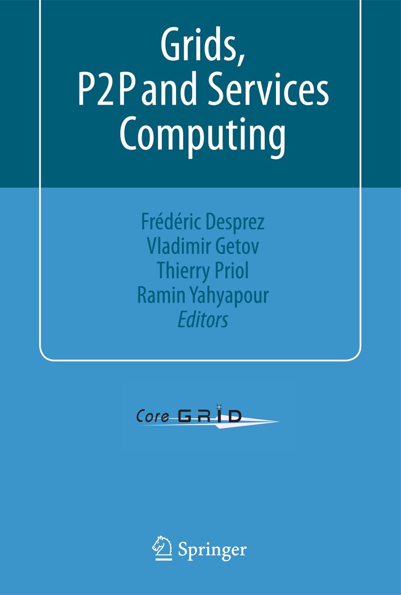 Grids, P2P and Services Computing view 3