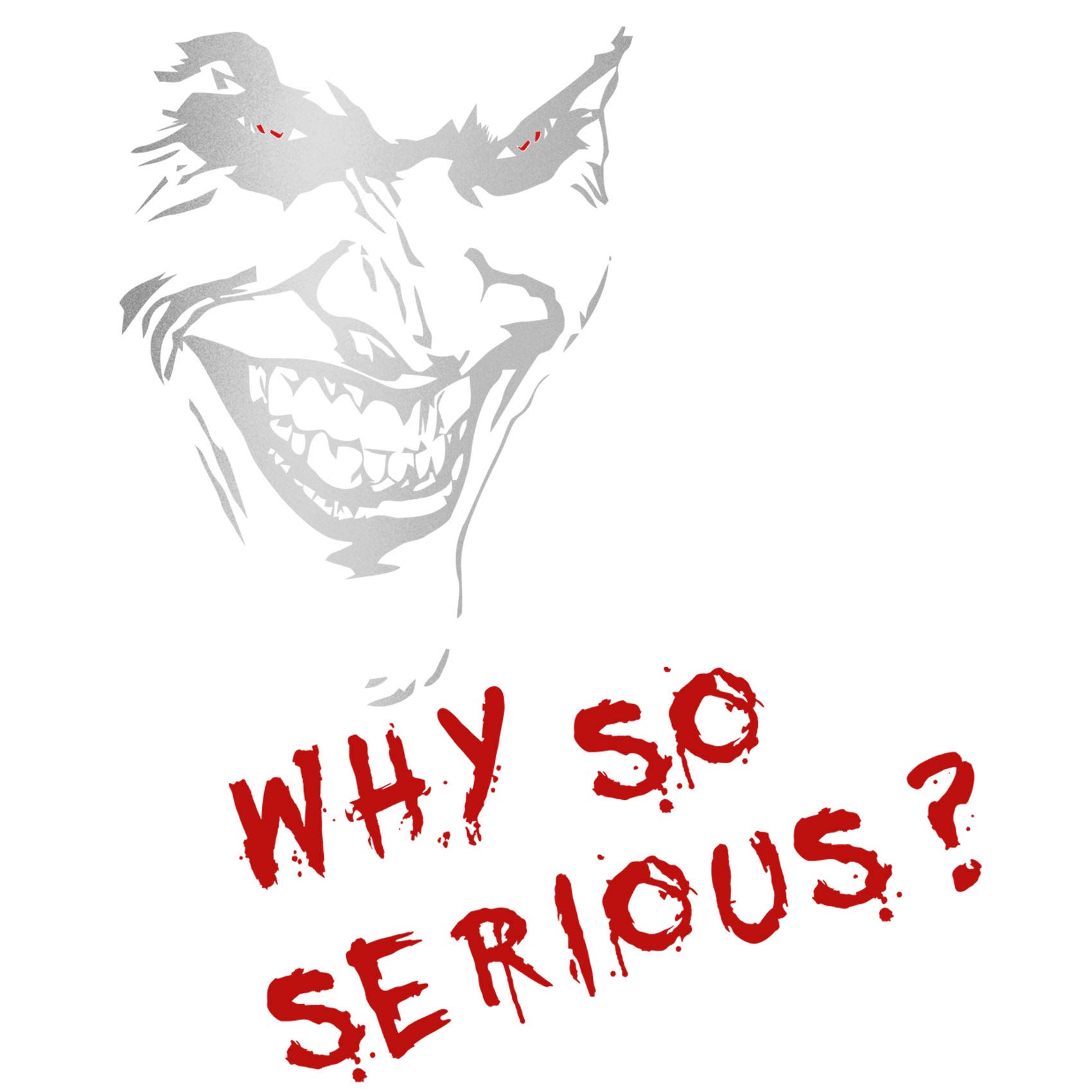 Joker Aufkleber 10x7cm Why so serious Schriftzug Spruch Fahrzeug Dekor Folie für Auto Bus Wohnwagen Kfz Zubehör Autoaufkleber Clown (Silber Metallic, K059 + K061 Joker mit Schriftzug)