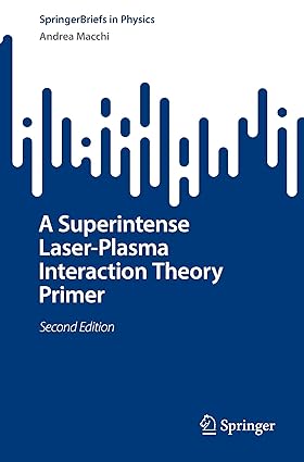 A Superintense Laser-Plasma Interaction Theory Primer-finelybook
