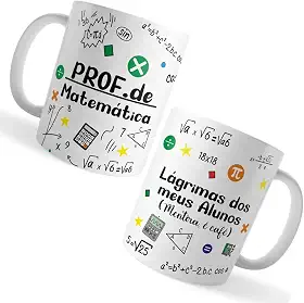 Caneca Xicara Professores de Matemática Lágrimas dos Alunos