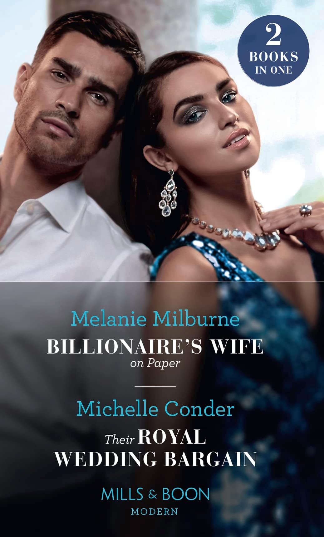 Billionaire's Wife On Paper: Billionaire's Wife on Paper / Their Royal Wedding Bargain (Mills & Boon Modern) Paperback – December 26, 2019