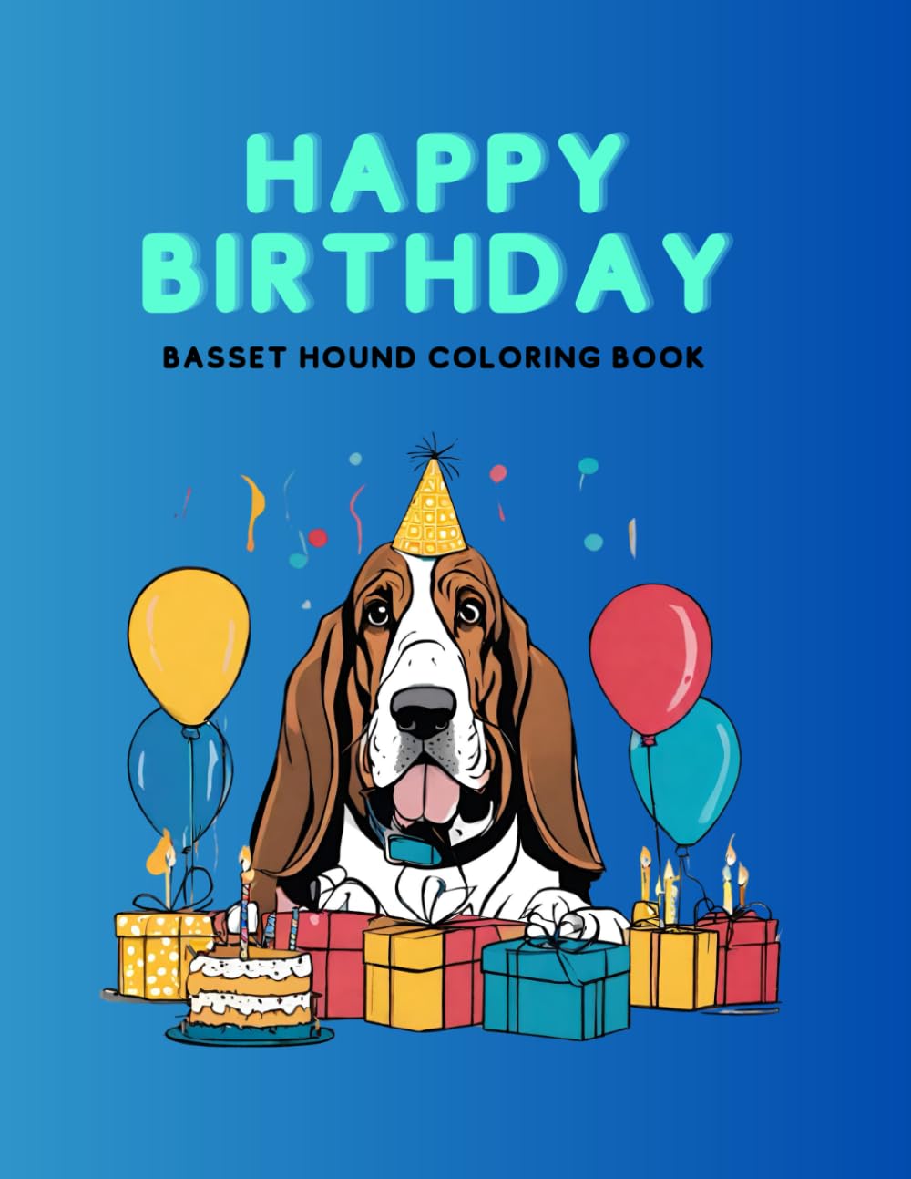 Happy Birthday Basset Hound: Coloring Book