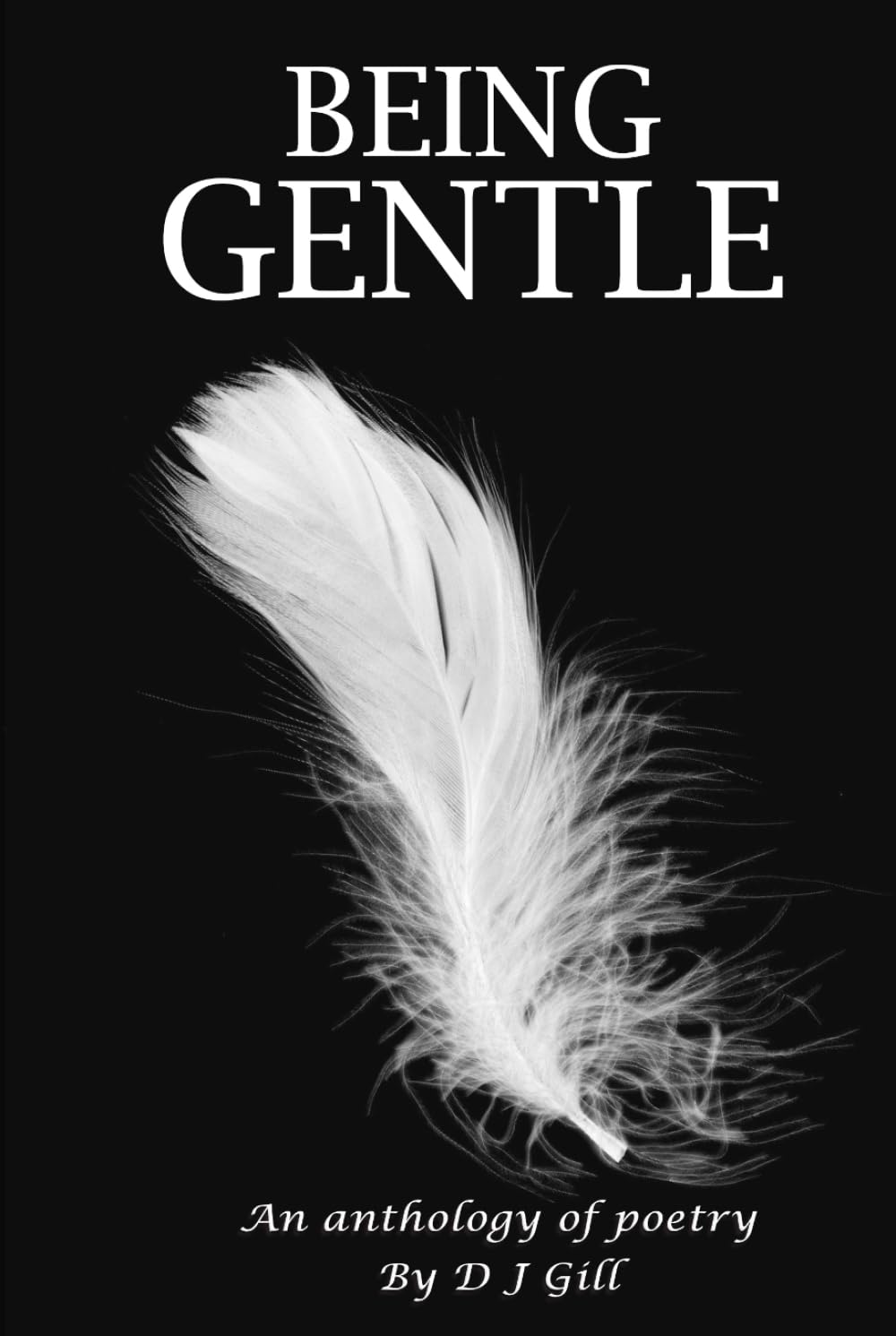 Being Gentle: An Anthology of Poetry