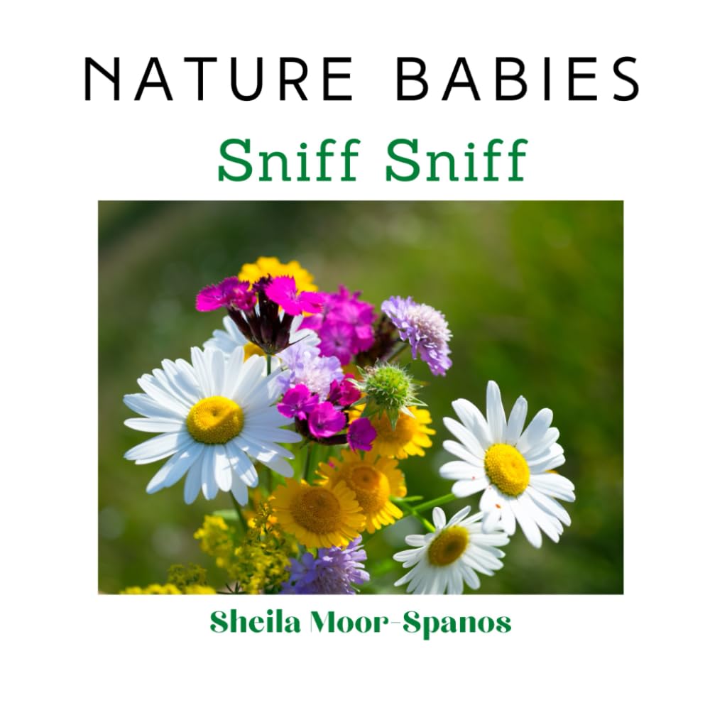 NATURE BABIES: SNIFF SNIFF