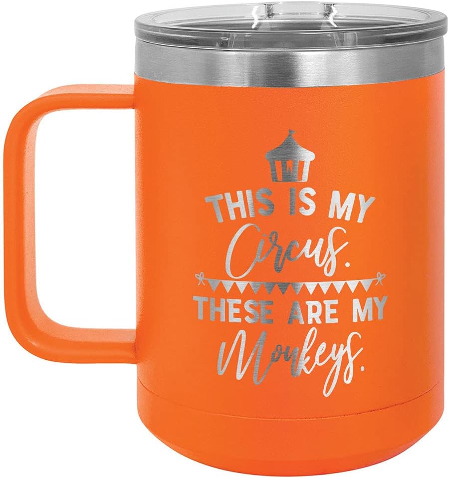 THIS IS MY CIRCUS THESE ARE MY MONKEYS Yellow 15 oz Coffee Cup w/Slide Top Lid | Insulated Travel Coffee Mug | Birthday Or Christmas Gift Ideas From Women/Men | Compare To Yeti | ONLY GIFTS