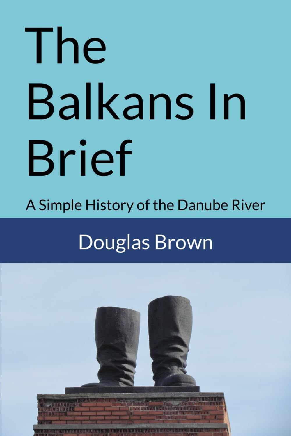 The Balkans In Brief: A Simple history of the Danube River (River Cruising)
