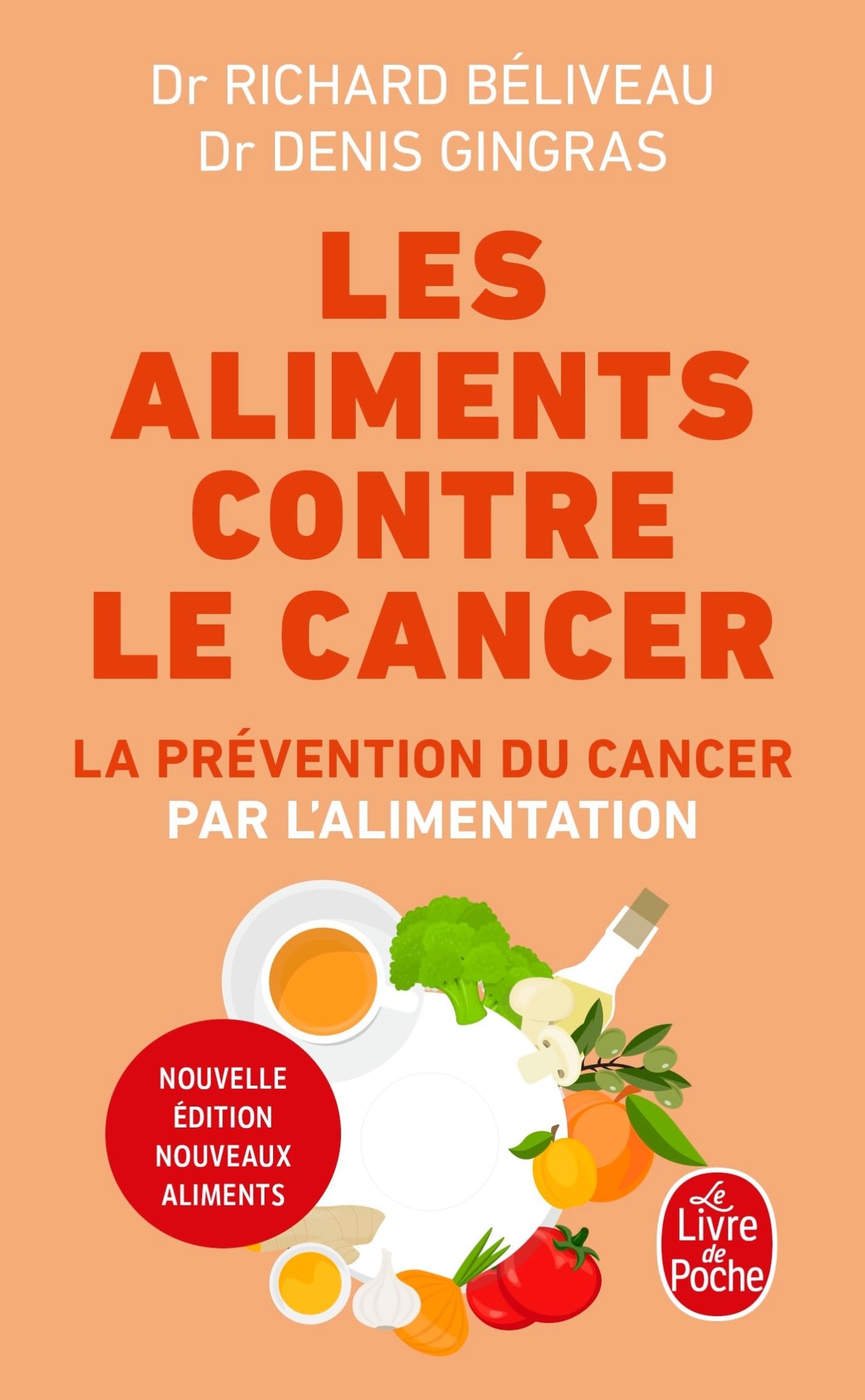 Les aliments contre le cancer: prevention du cancer par alimentation (Santé)
