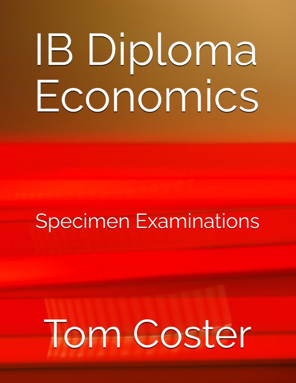 IB Diploma Economics: Specimen Examinations