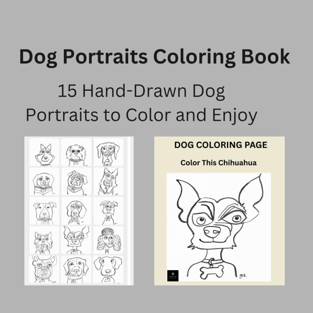 Dog’s Portraits Coloring Book: Original Hand-Drawn Dog Portraits to Color and Enjoy