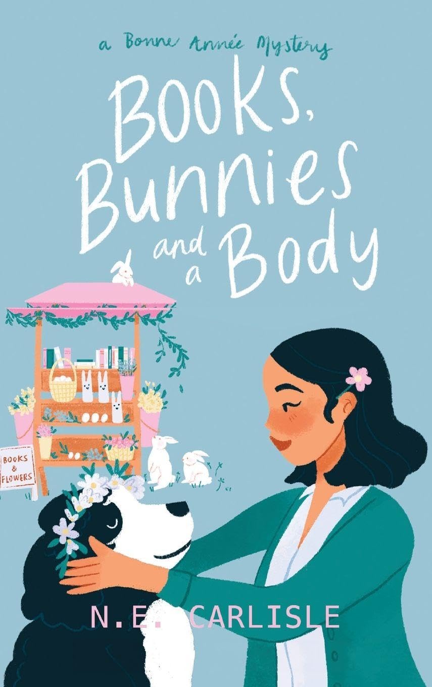 Books, Bunnies, and a Body: A Bonne Année Mystery: 2
