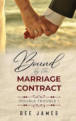 Bound by the Marriage Contract : Double Trouble 1