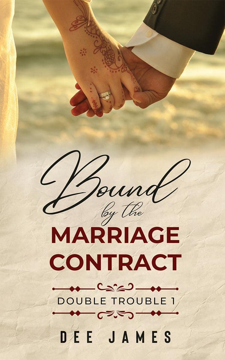 Bound By The Marriage Contract: A Billionaire, Marriage of Convenience Romance (Double Trouble Book 1)
