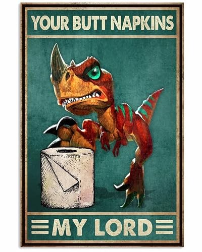Dinosaur Your Ass Napkins My Master Toilet Paper Funny Poster Canvas Bathroom Decor Gift Dinosaur Fan Poster Tin Sign Wall Decor Metal Sign Home Bar Garage Tin Sign 12x16inch