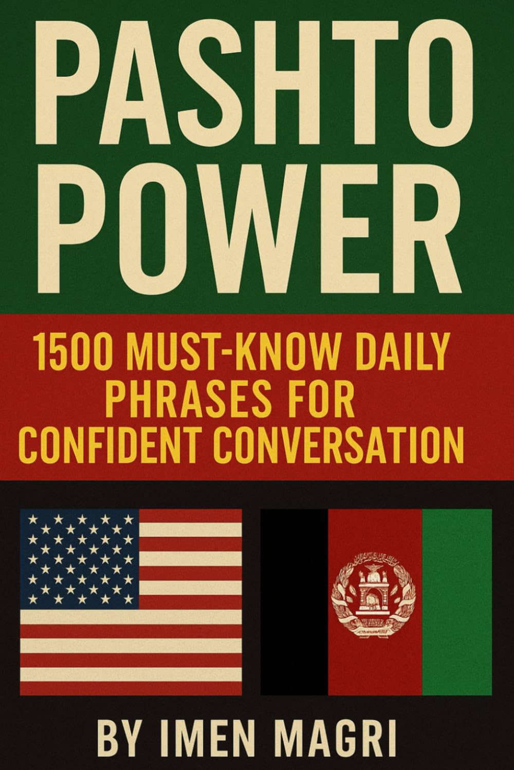 1500 Pashto Phrases for Beginners: Speak the Language of Afghanistan with Confidence