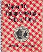Mama D's Italian Cooking, With a Pinch B0031QNBY2 Book Cover