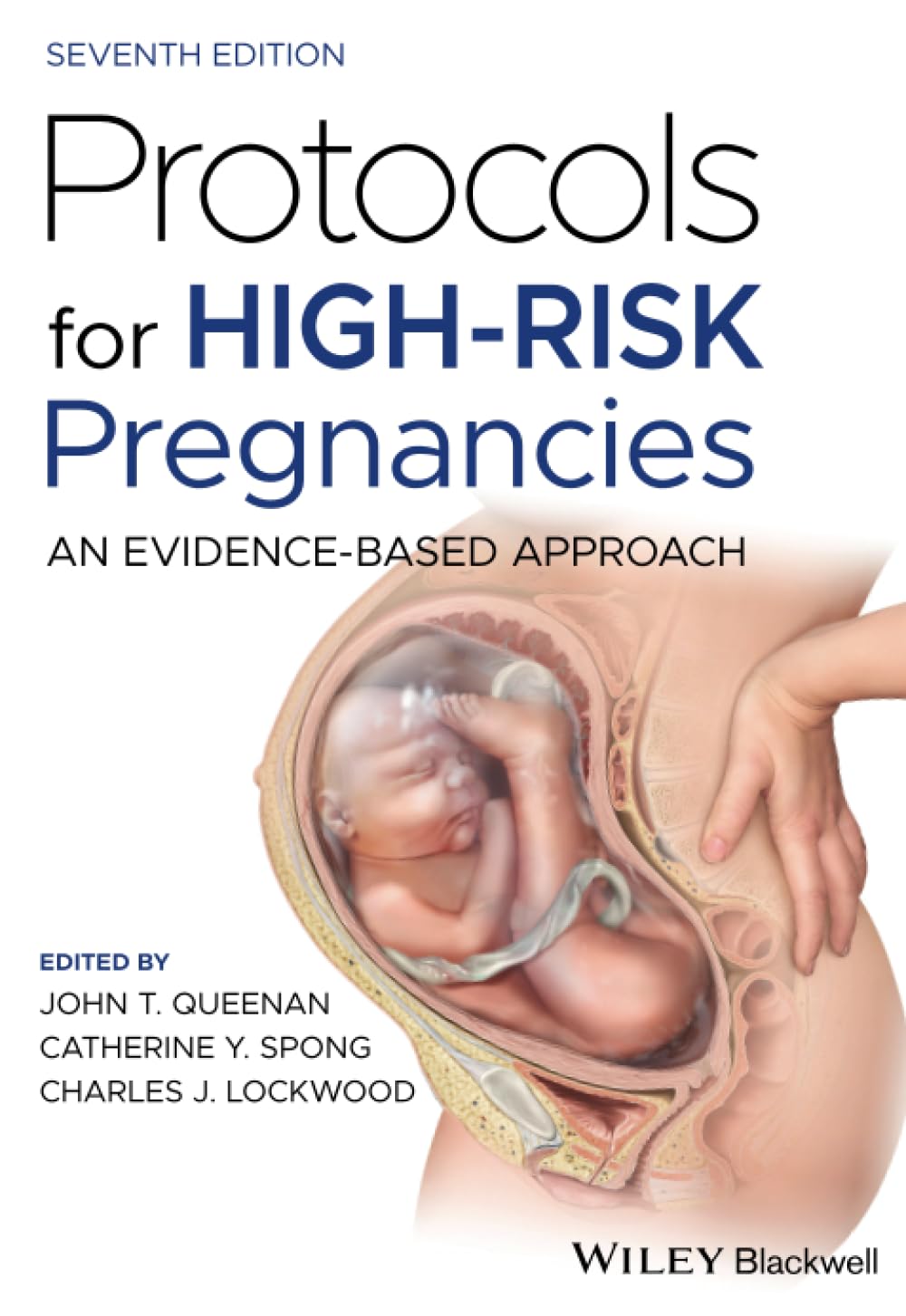 Protocols for High-Risk Pregnancies: An Evidence-Based Approach      7th Edition