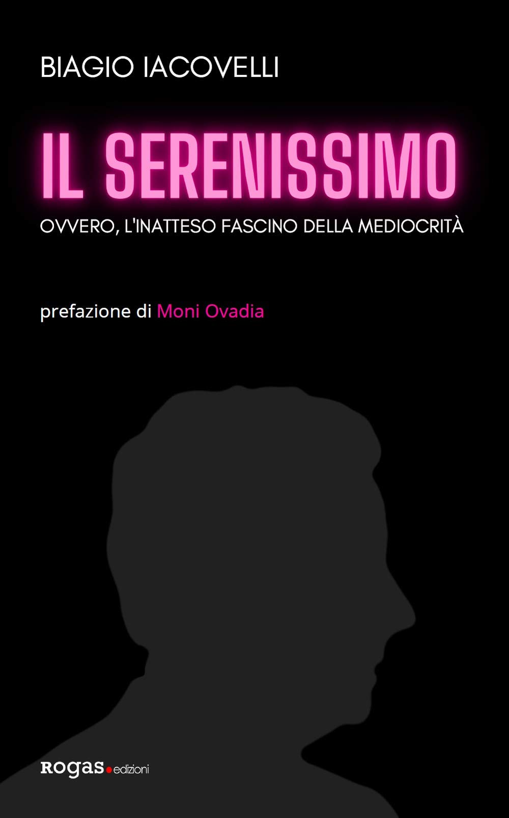 Il Serenissimo. Ovvero, L'inatteso Fascino Della Mediocrità - 4