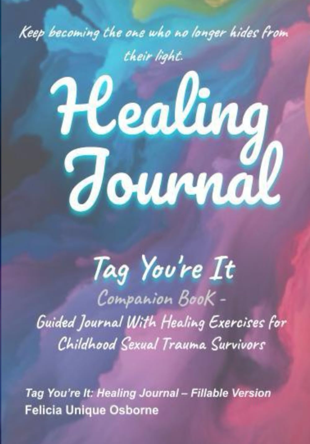 Healing Journal: Guide for Survivors of Childhood Sexual Trauma