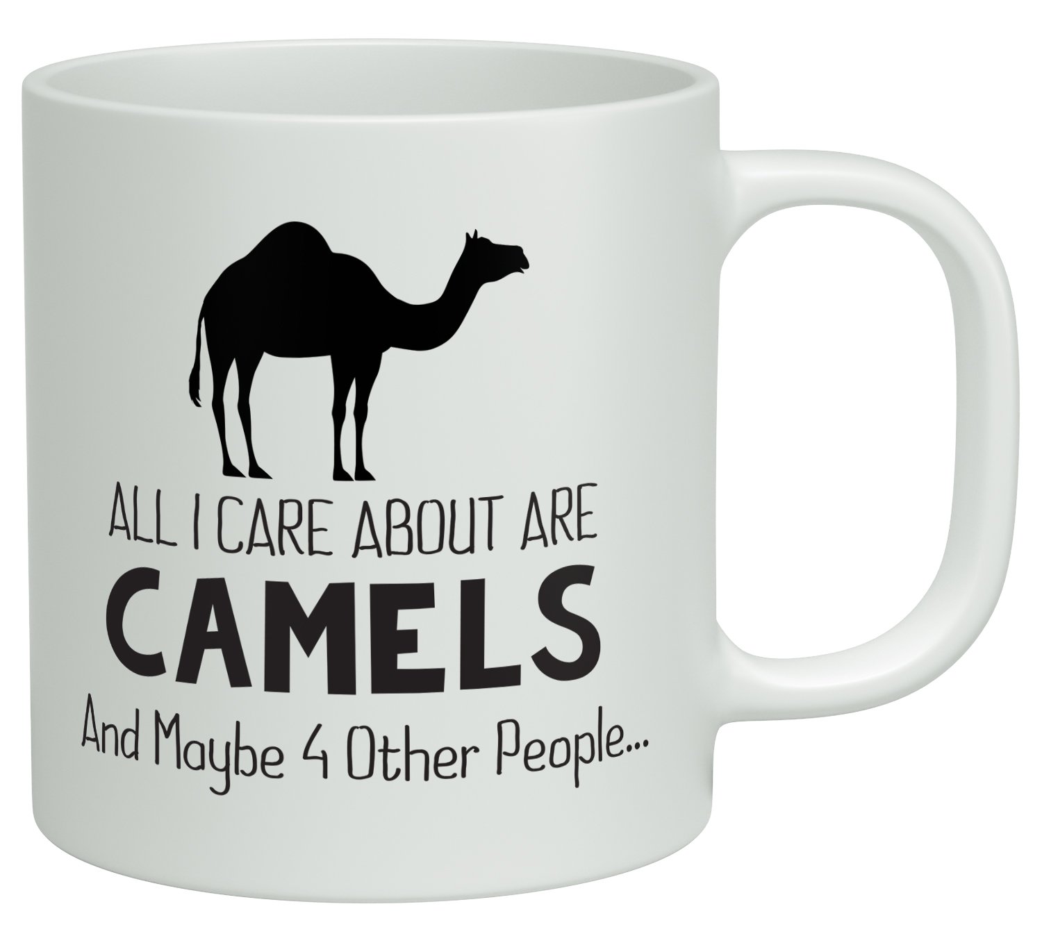 Shopagift All i care about are Camels and maybe 4 other People White 10oz Novelty Gift Mug Cup