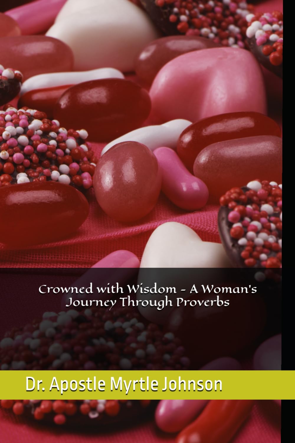 Crowned with Wisdom - A Woman's Journey Through Proverbs