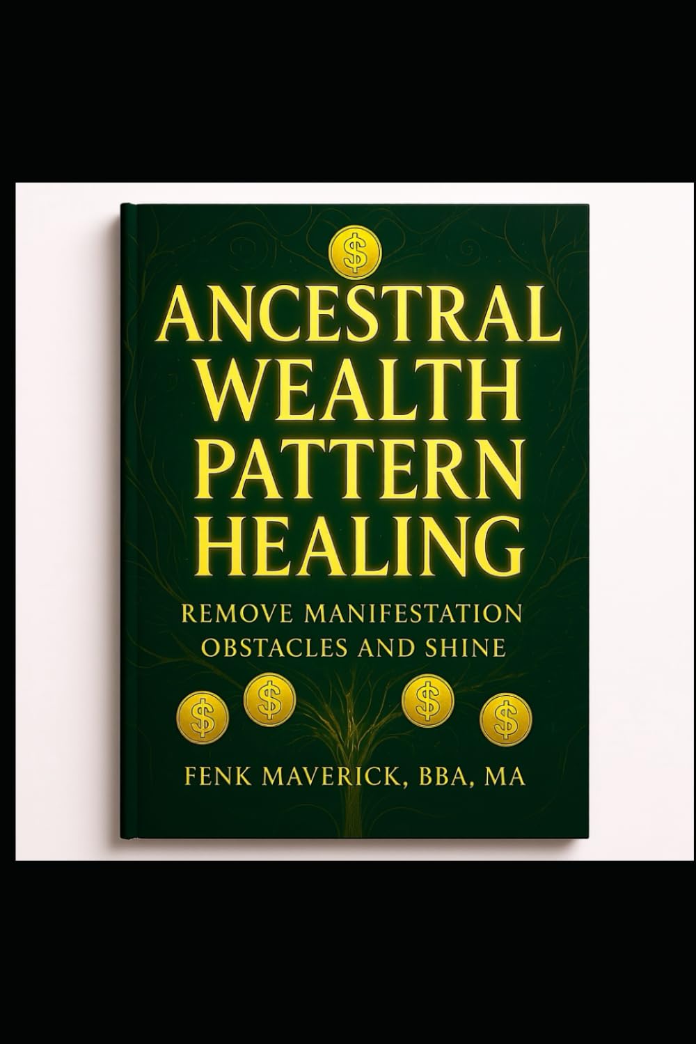Ancestral Wealth Pattern Healing: REMOVE WEALTH OBSTACLES AND SHINE NOW (Manifest Your Highest Potential and Claim Your Abundance)