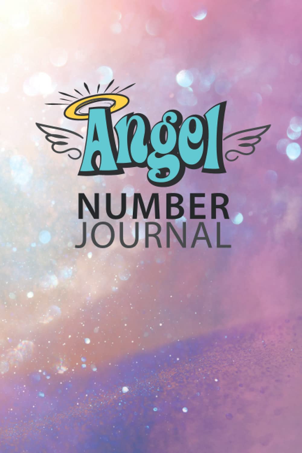 Angel Number Journal (100 Angel Messages Tracking Pages)       Paperback – June 21, 2021