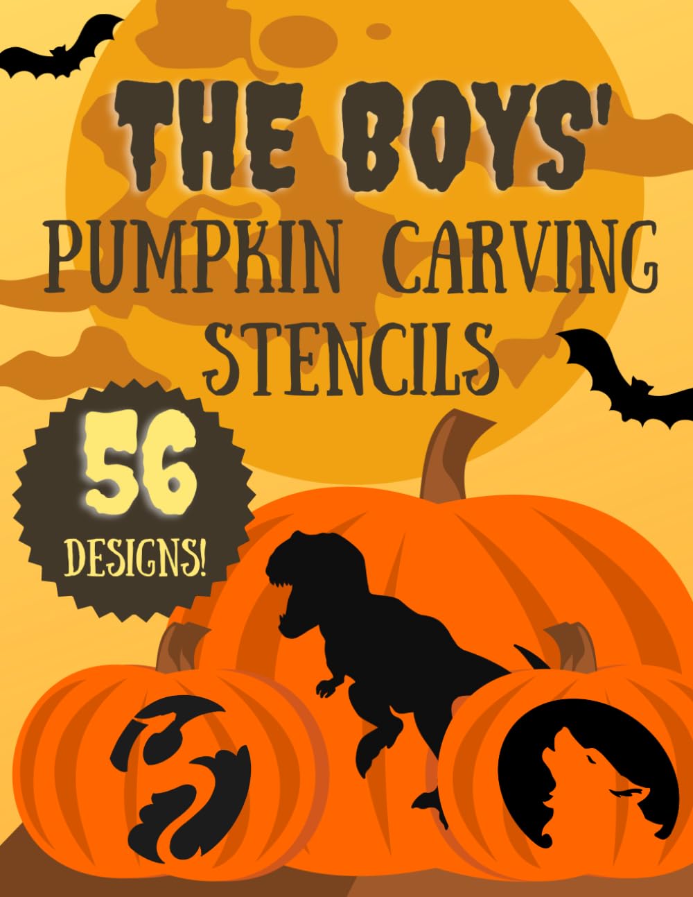 Halloween Pumpkin Carving Stencils for Boys: 56 Fun and Festive Jack O'Lantern Patterns