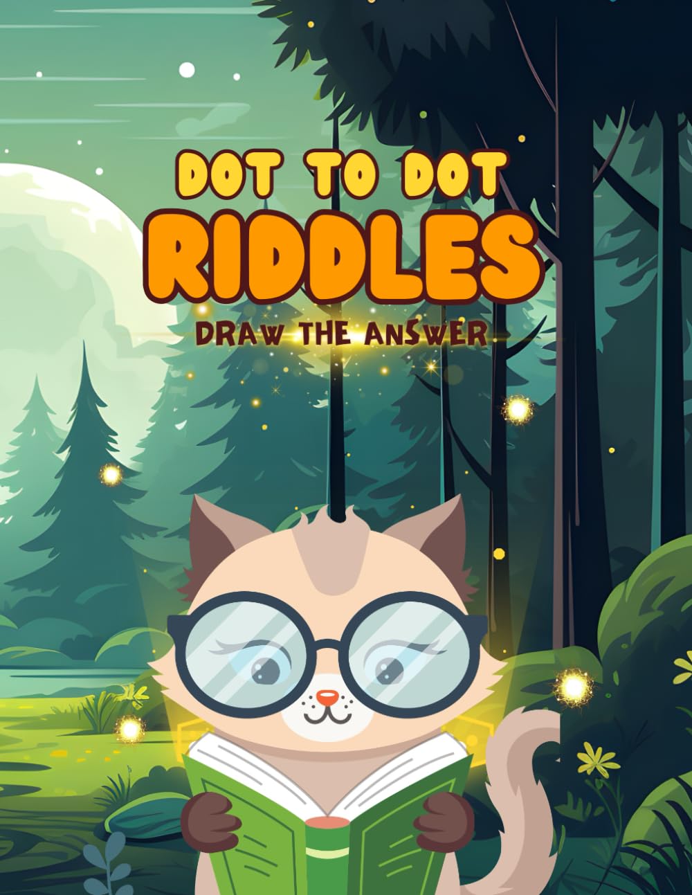 Riddles & Dot to Dot: Draw the Answer!: Interactive Activity Book for Kids 4-8 | Solve Fun Riddles and Reveal the Mystery Picture