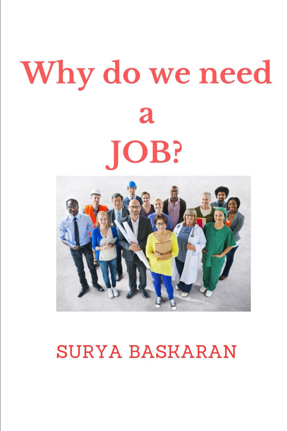 Why do we need a JOB?