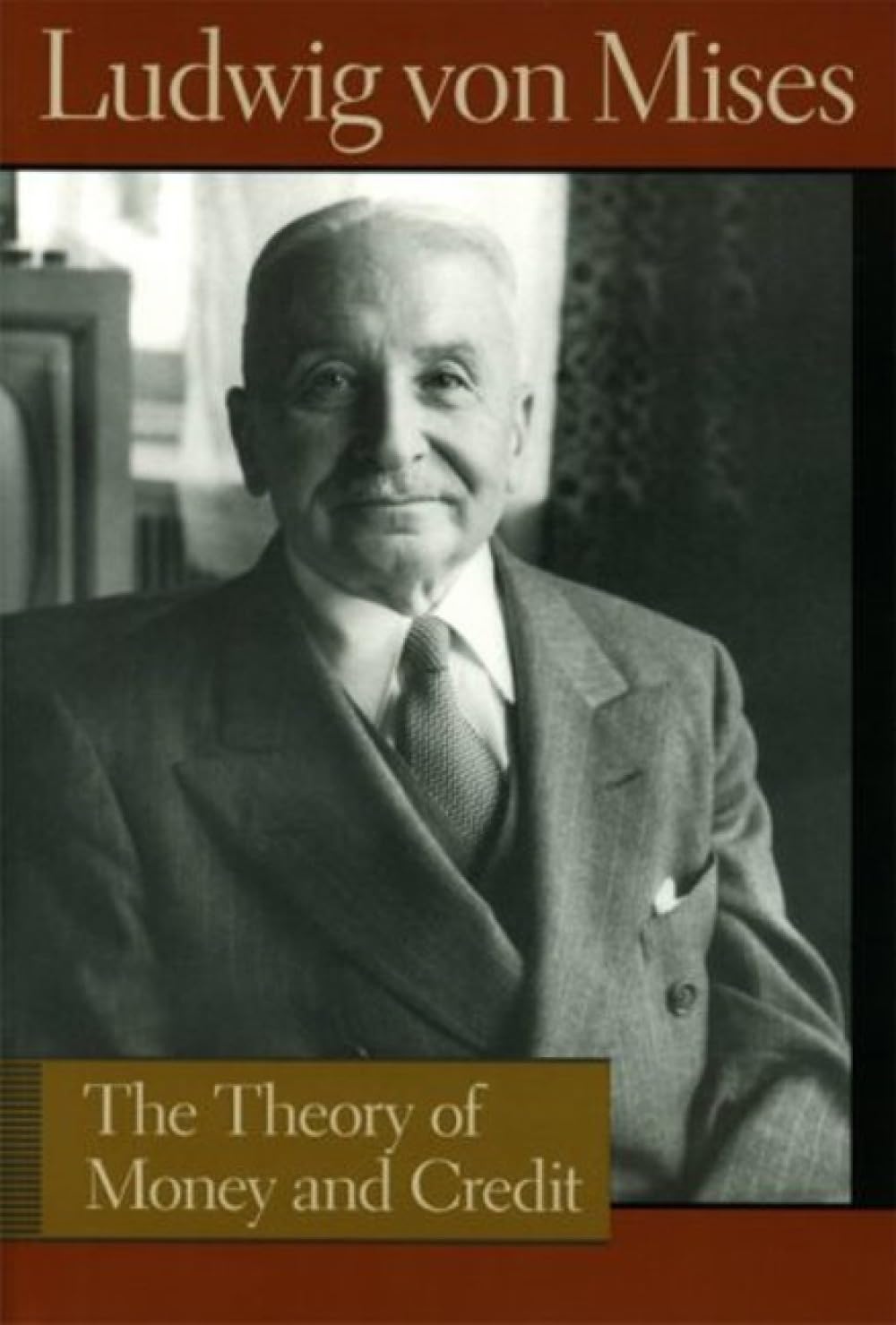 The Theory of Money and Credit - paperback, Ludwig von Mises, 0913966711