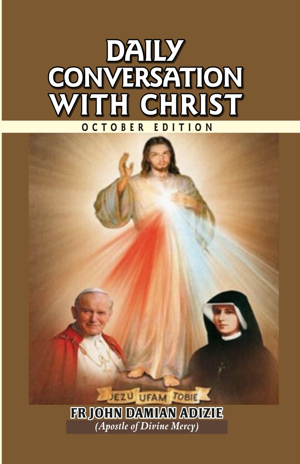 OCTOBER EDITION - DAILY CONVERSATION WITH CHRIST