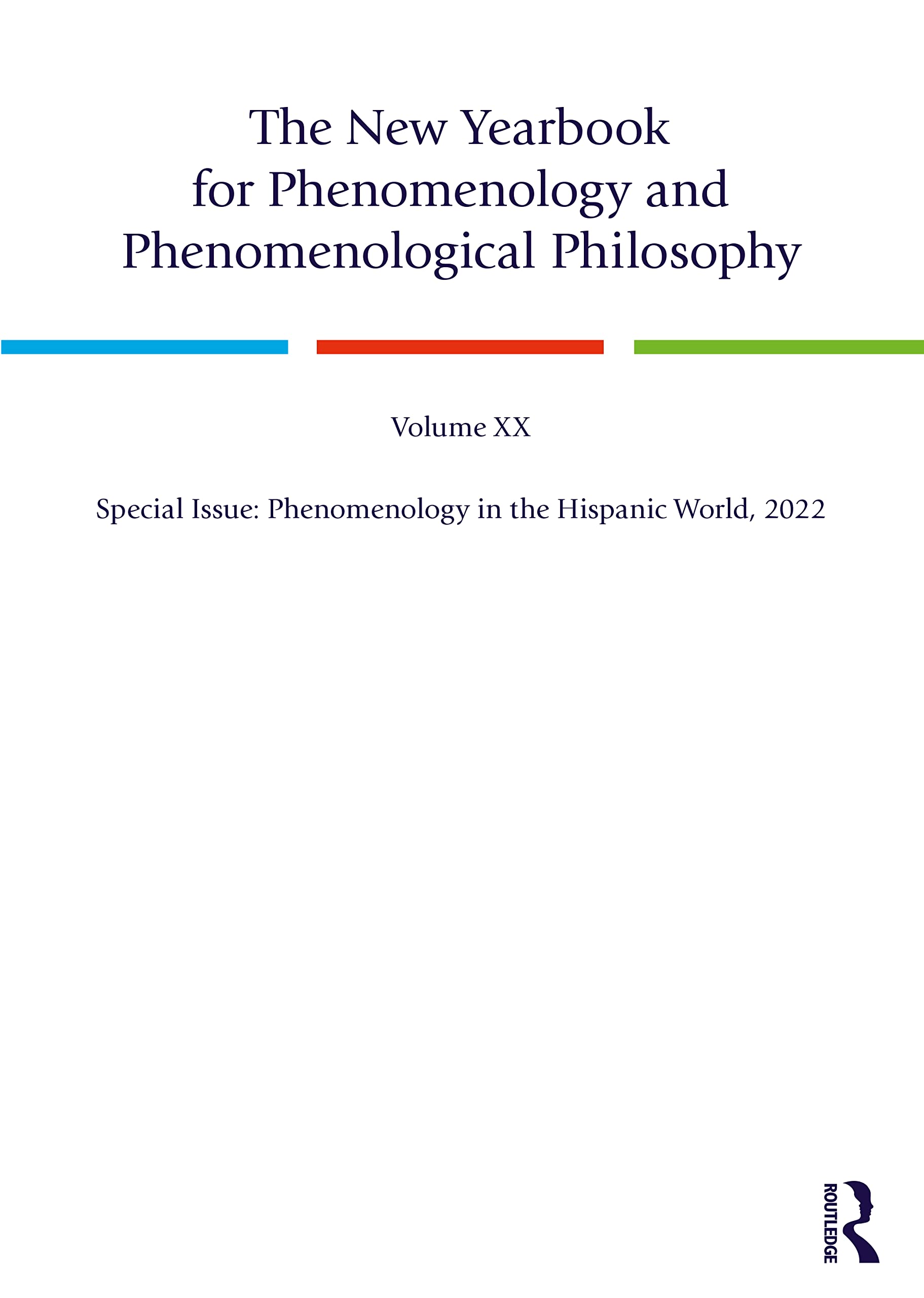 The New Yearbook for Phenomenology and Phenomenological Philosophy: Volume 20, Special Issue: Phenomenology in the Hispanic World, 2022