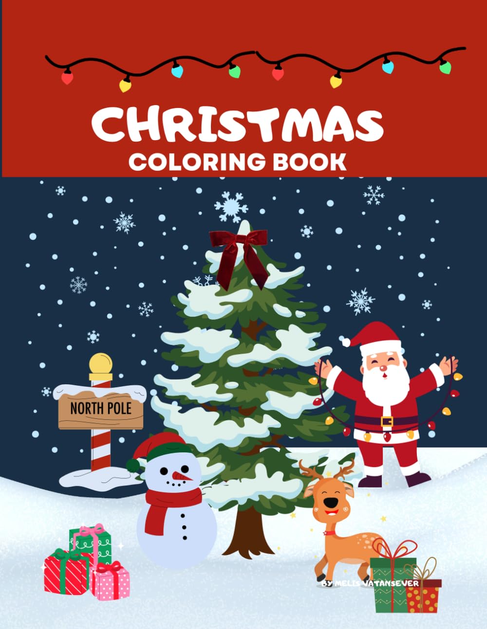 Christmas Colouring Book for Toddlers: Easy Holiday Scenes, Cute Santa & Winter Fun Designs for Toddlers and Children
