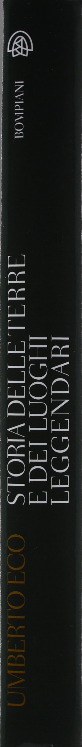 Storia delle terre e dei luoghi leggendari. Ediz. illustrata