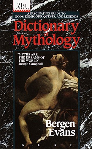 Dictionary of Mythology: A Fascinating Guide to... 0440208483 Book Cover