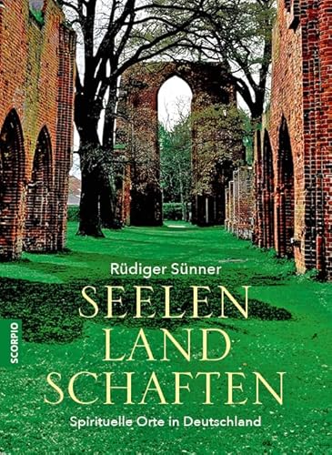 Seelenlandschaften: Spirituelle Orte in Deutschland