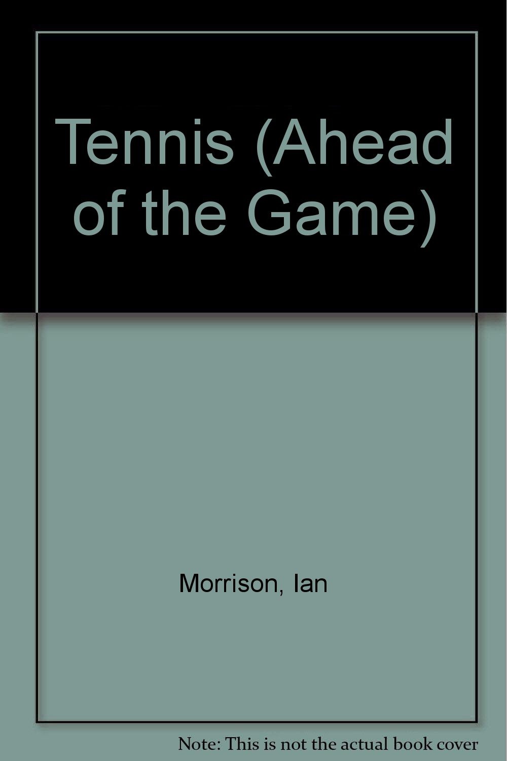Tennis (Ahead of the Game S.)