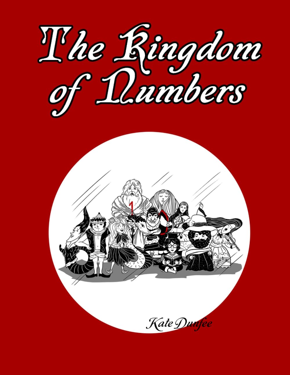 The Kingdom of Numbers: A Symbolic Story About Harmony, Family, and the Hidden Meaning of Numbers