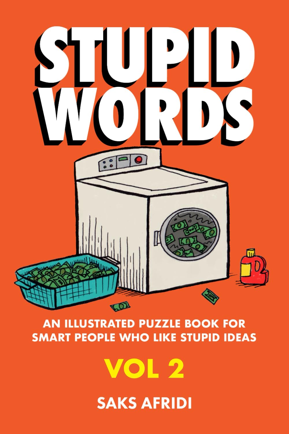 STUPID WORDS, Vol 2: An illustrated puzzle book for smart people who like stupid ideas